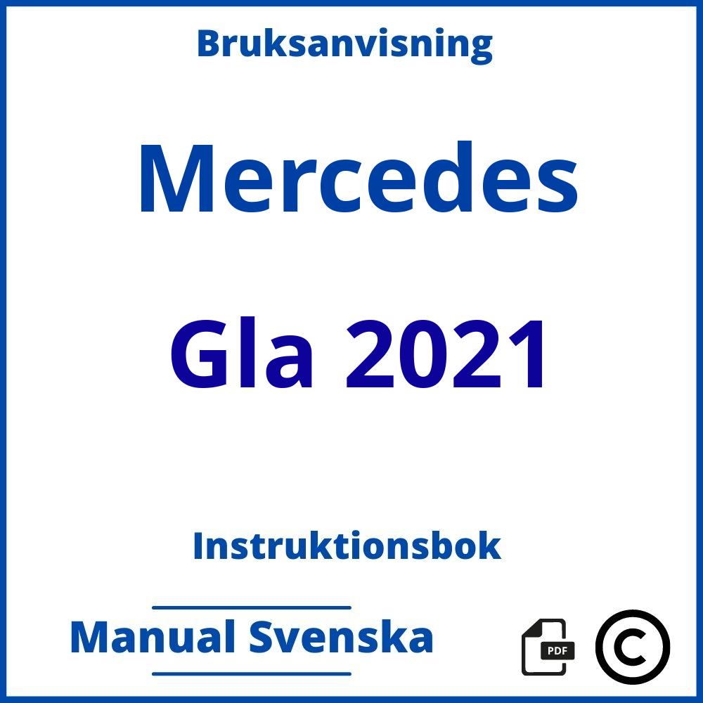 https://www.bruksanvisni.ng/mercedes/gla-2021/bruksanvisning;Mercedes;Gla 2021;mercedes-gla-2021;mercedes-gla-2021-pdf;https://instruktionsbokbil.com/wp-content/uploads/mercedes-gla-2021-pdf.jpg;https://instruktionsbokbil.com/mercedes-gla-2021-oppna/;178;8