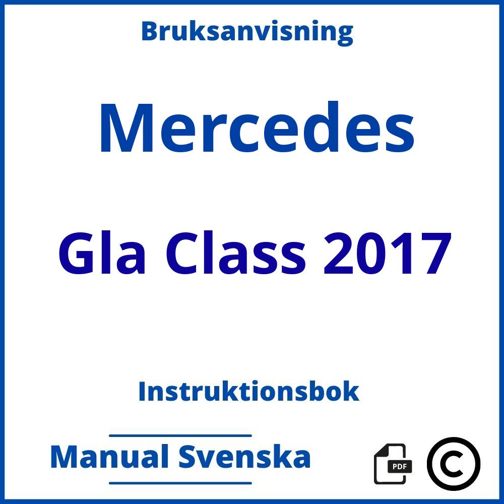 https://www.bruksanvisni.ng/mercedes/gla-class-2017/bruksanvisning;Mercedes;Gla Class 2017;mercedes-gla-class-2017;mercedes-gla-class-2017-pdf;https://instruktionsbokbil.com/wp-content/uploads/mercedes-gla-class-2017-pdf.jpg;https://instruktionsbokbil.com/mercedes-gla-class-2017-oppna/;457;10