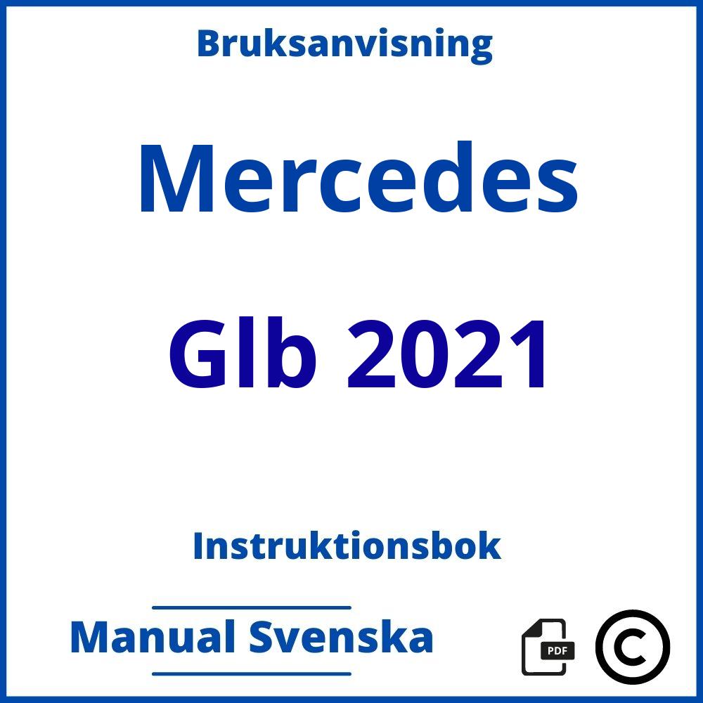 https://www.bruksanvisni.ng/mercedes/glb-2021/bruksanvisning;Mercedes;Glb 2021;mercedes-glb-2021;mercedes-glb-2021-pdf;https://instruktionsbokbil.com/wp-content/uploads/mercedes-glb-2021-pdf.jpg;https://instruktionsbokbil.com/mercedes-glb-2021-oppna/;893;9