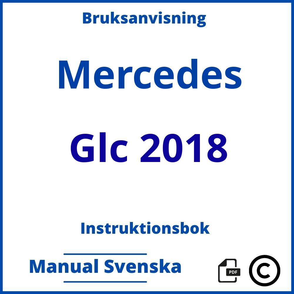 https://www.bruksanvisni.ng/mercedes/glc-2018/bruksanvisning;Mercedes;Glc 2018;mercedes-glc-2018;mercedes-glc-2018-pdf;https://instruktionsbokbil.com/wp-content/uploads/mercedes-glc-2018-pdf.jpg;https://instruktionsbokbil.com/mercedes-glc-2018-oppna/;341;9