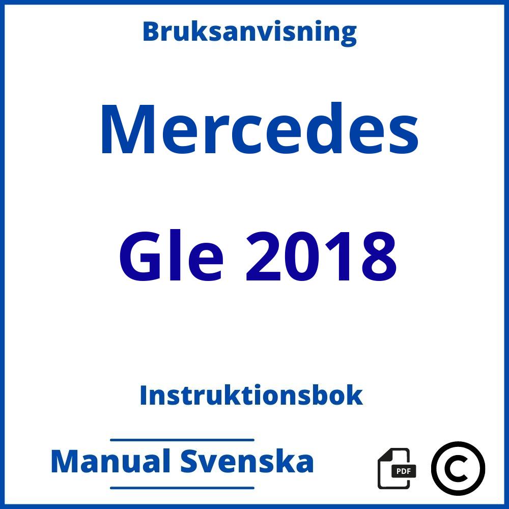 https://www.bruksanvisni.ng/mercedes/gle-2018/bruksanvisning;Mercedes;Gle 2018;mercedes-gle-2018;mercedes-gle-2018-pdf;https://instruktionsbokbil.com/wp-content/uploads/mercedes-gle-2018-pdf.jpg;https://instruktionsbokbil.com/mercedes-gle-2018-oppna/;961;4