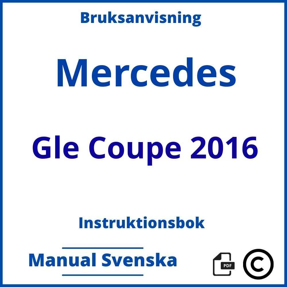 https://www.bruksanvisni.ng/mercedes/gle-coupe-2016/bruksanvisning;Mercedes;Gle Coupe 2016;mercedes-gle-coupe-2016;mercedes-gle-coupe-2016-pdf;https://instruktionsbokbil.com/wp-content/uploads/mercedes-gle-coupe-2016-pdf.jpg;https://instruktionsbokbil.com/mercedes-gle-coupe-2016-oppna/;686;9
