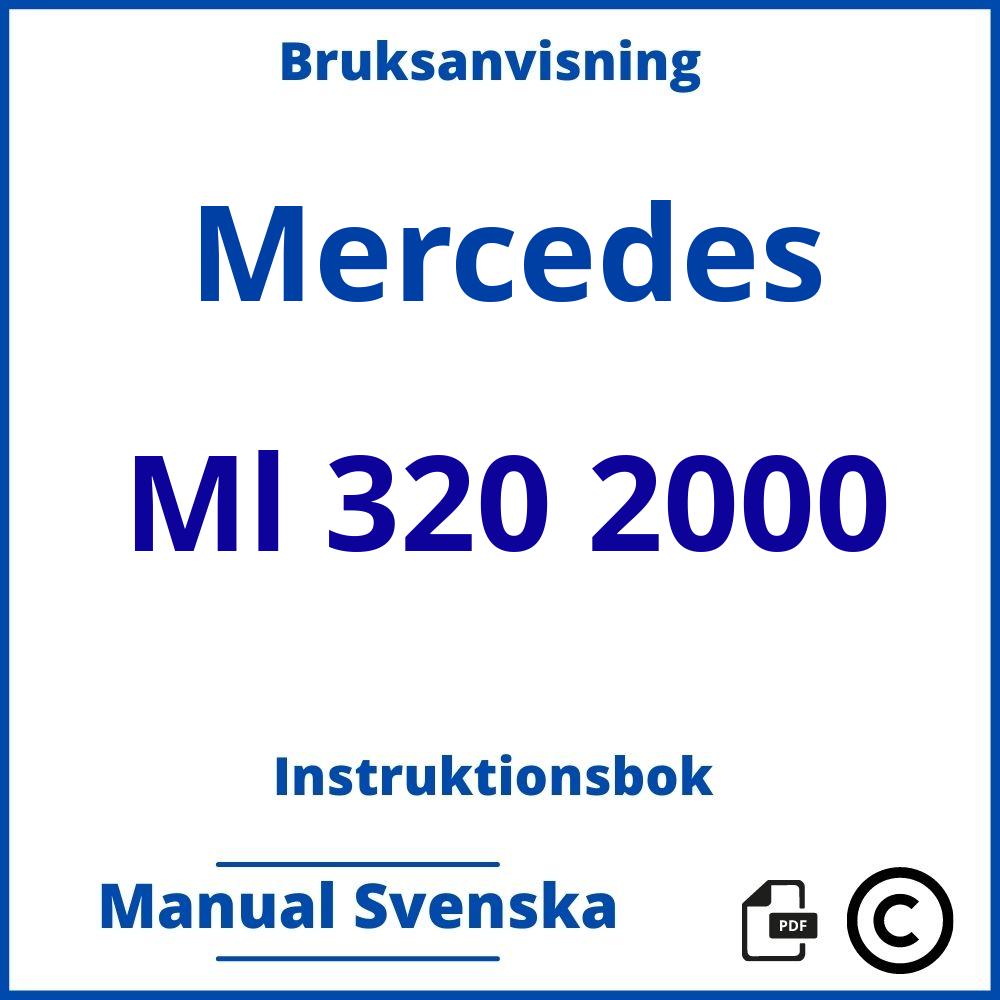 https://www.bruksanvisni.ng/mercedes/ml-320-2000/bruksanvisning;Mercedes;Ml 320 2000;mercedes-ml-320-2000;mercedes-ml-320-2000-pdf;https://instruktionsbokbil.com/wp-content/uploads/mercedes-ml-320-2000-pdf.jpg;https://instruktionsbokbil.com/mercedes-ml-320-2000-oppna/;671;3