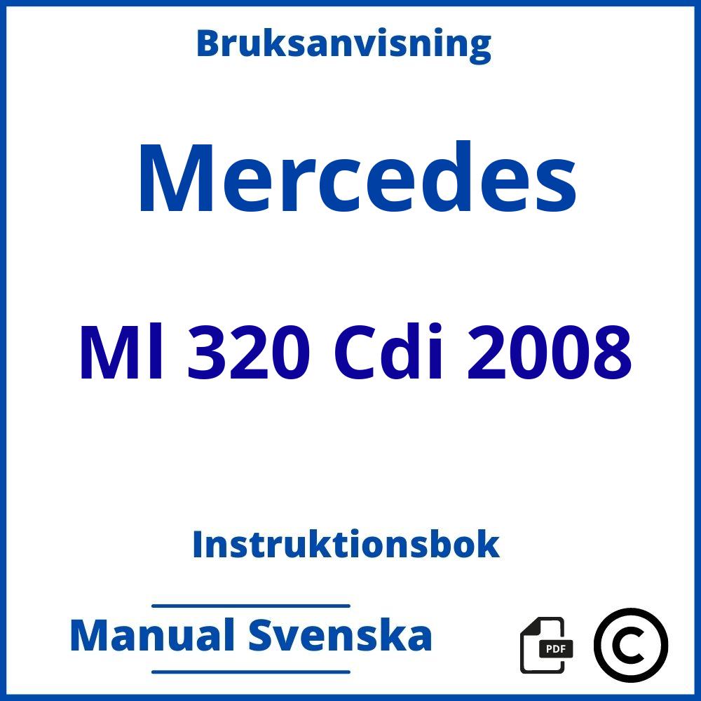 https://www.bruksanvisni.ng/mercedes/ml-320-cdi-2008/bruksanvisning;Mercedes;Ml 320 Cdi 2008;mercedes-ml-320-cdi-2008;mercedes-ml-320-cdi-2008-pdf;https://instruktionsbokbil.com/wp-content/uploads/mercedes-ml-320-cdi-2008-pdf.jpg;https://instruktionsbokbil.com/mercedes-ml-320-cdi-2008-oppna/;216;6