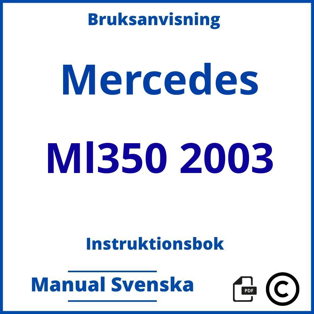 https://www.bruksanvisni.ng/mercedes/ml350-2003/bruksanvisning;Mercedes;Ml350 2003;mercedes-ml350-2003;mercedes-ml350-2003-pdf;https://instruktionsbokbil.com/wp-content/uploads/mercedes-ml350-2003-pdf.jpg;https://instruktionsbokbil.com/mercedes-ml350-2003-oppna/;544;7