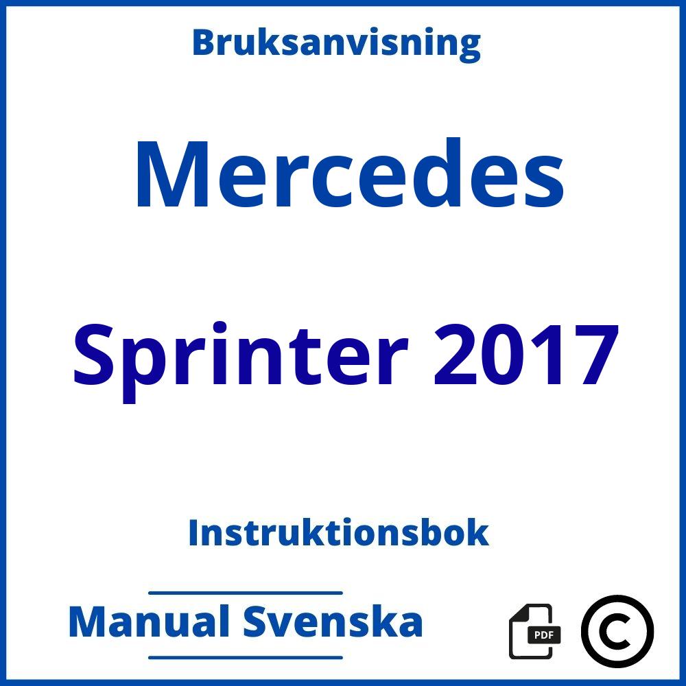 https://www.bruksanvisni.ng/mercedes/sprinter-2017/bruksanvisning;Mercedes;Sprinter 2017;mercedes-sprinter-2017;mercedes-sprinter-2017-pdf;https://instruktionsbokbil.com/wp-content/uploads/mercedes-sprinter-2017-pdf.jpg;https://instruktionsbokbil.com/mercedes-sprinter-2017-oppna/;343;10