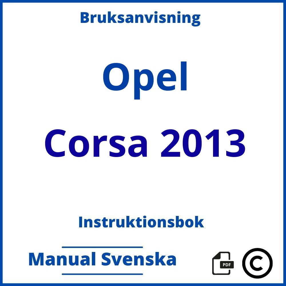 https://www.bruksanvisni.ng/opel/corsa-2013/bruksanvisning;Opel;Corsa 2013;opel-corsa-2013;opel-corsa-2013-pdf;https://instruktionsbokbil.com/wp-content/uploads/opel-corsa-2013-pdf.jpg;https://instruktionsbokbil.com/opel-corsa-2013-oppna/;223;8