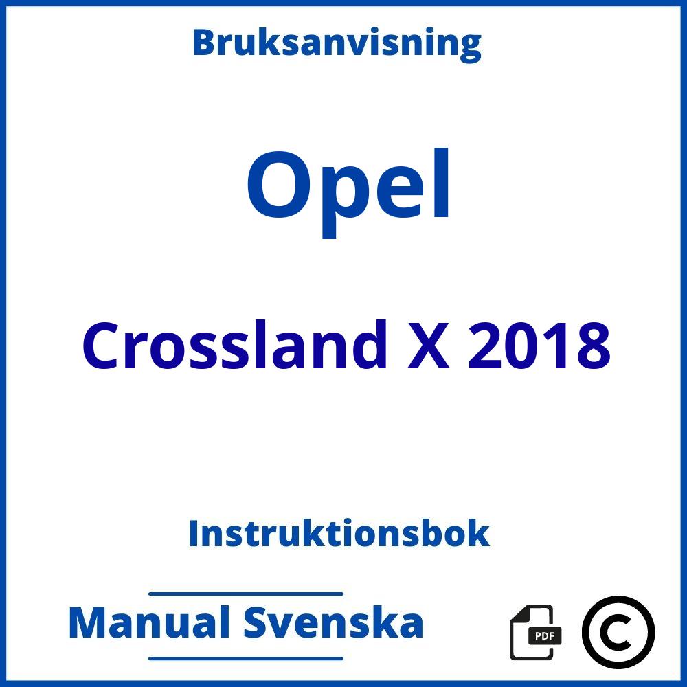 https://www.bruksanvisni.ng/opel/crossland-x-2018/bruksanvisning;Opel;Crossland X 2018;opel-crossland-x-2018;opel-crossland-x-2018-pdf;https://instruktionsbokbil.com/wp-content/uploads/opel-crossland-x-2018-pdf.jpg;https://instruktionsbokbil.com/opel-crossland-x-2018-oppna/;219;4