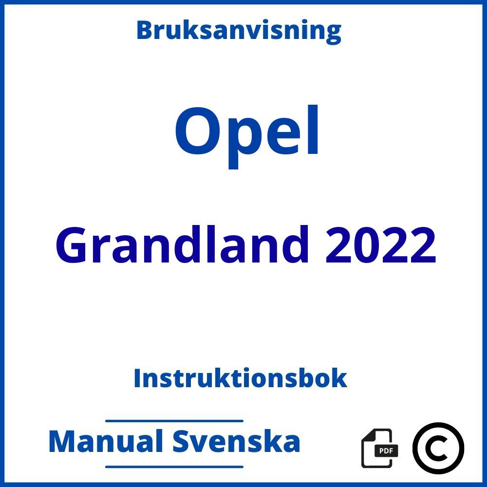 https://www.bruksanvisni.ng/opel/grandland-2022/bruksanvisning;Opel;Grandland 2022;opel-grandland-2022;opel-grandland-2022-pdf;https://instruktionsbokbil.com/wp-content/uploads/opel-grandland-2022-pdf.jpg;https://instruktionsbokbil.com/opel-grandland-2022-oppna/;313;3