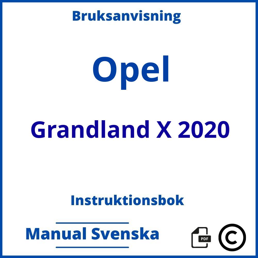 https://www.bruksanvisni.ng/opel/grandland-x-2020/bruksanvisning;Opel;Grandland X 2020;opel-grandland-x-2020;opel-grandland-x-2020-pdf;https://instruktionsbokbil.com/wp-content/uploads/opel-grandland-x-2020-pdf.jpg;https://instruktionsbokbil.com/opel-grandland-x-2020-oppna/;636;7
