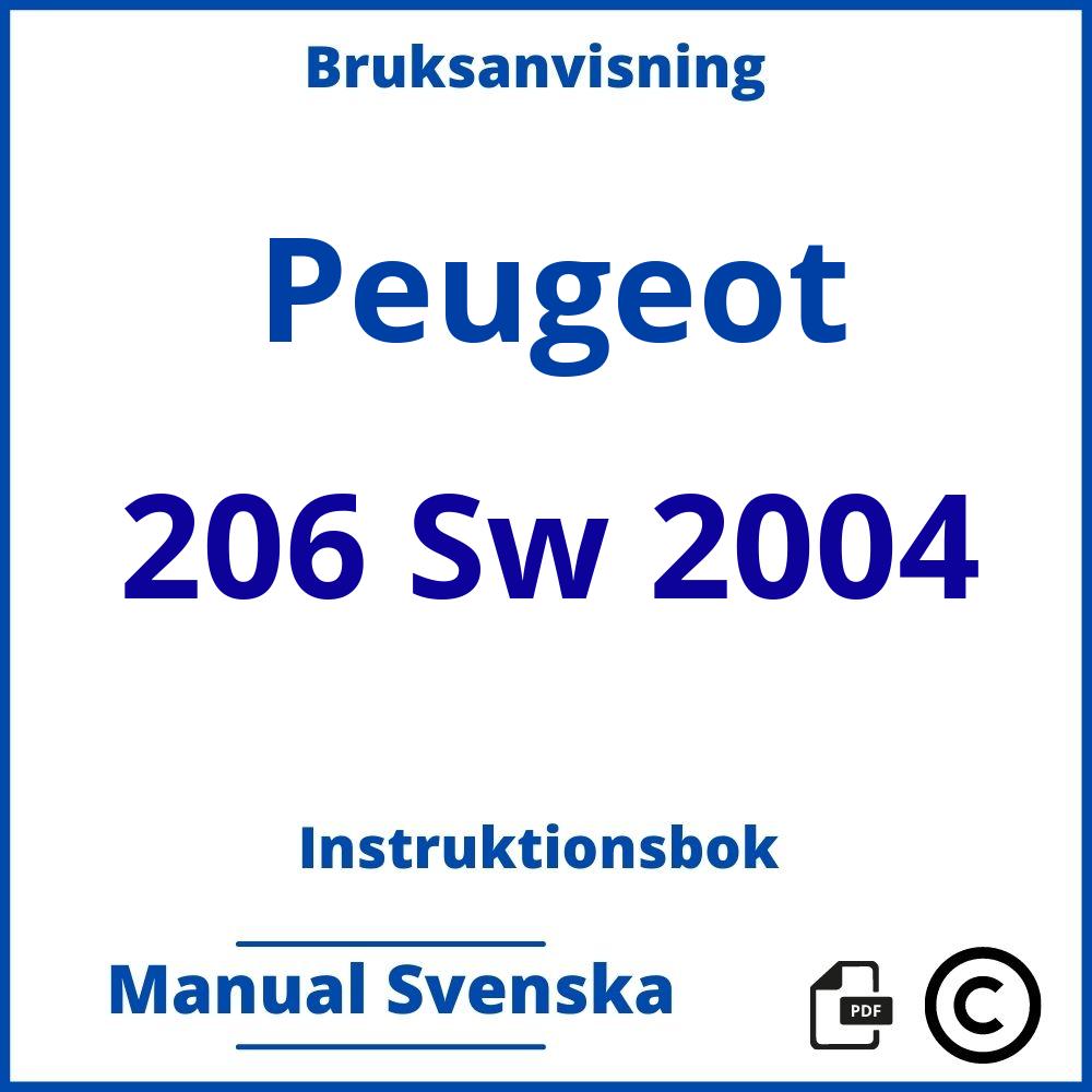 https://www.bruksanvisni.ng/peugeot/206-sw-2004/bruksanvisning;Peugeot;206 Sw 2004;peugeot-206-sw-2004;peugeot-206-sw-2004-pdf;https://instruktionsbokbil.com/wp-content/uploads/peugeot-206-sw-2004-pdf.jpg;https://instruktionsbokbil.com/peugeot-206-sw-2004-oppna/;688;2
