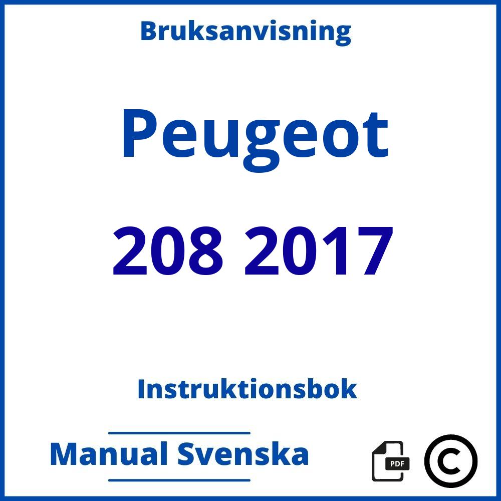 https://www.bruksanvisni.ng/peugeot/208-2017/bruksanvisning;Peugeot;208 2017;peugeot-208-2017;peugeot-208-2017-pdf;https://instruktionsbokbil.com/wp-content/uploads/peugeot-208-2017-pdf.jpg;https://instruktionsbokbil.com/peugeot-208-2017-oppna/;125;7