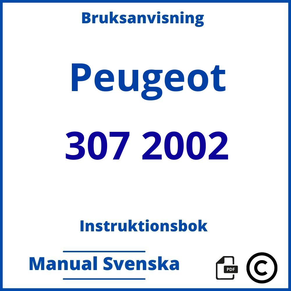 https://www.bruksanvisni.ng/peugeot/307-2002/bruksanvisning;Peugeot;307 2002;peugeot-307-2002;peugeot-307-2002-pdf;https://instruktionsbokbil.com/wp-content/uploads/peugeot-307-2002-pdf.jpg;https://instruktionsbokbil.com/peugeot-307-2002-oppna/;981;7