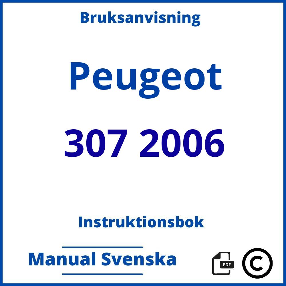 https://www.bruksanvisni.ng/peugeot/307-2006/bruksanvisning;Peugeot;307 2006;peugeot-307-2006;peugeot-307-2006-pdf;https://instruktionsbokbil.com/wp-content/uploads/peugeot-307-2006-pdf.jpg;https://instruktionsbokbil.com/peugeot-307-2006-oppna/;443;2