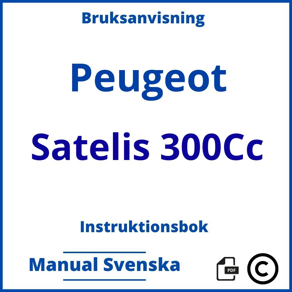 https://www.bruksanvisni.ng/peugeot/satelis-300cc/bruksanvisning;Peugeot;Satelis 300Cc;peugeot-satelis-300cc;peugeot-satelis-300cc-pdf;https://instruktionsbokbil.com/wp-content/uploads/peugeot-satelis-300cc-pdf.jpg;https://instruktionsbokbil.com/peugeot-satelis-300cc-oppna/;463;4