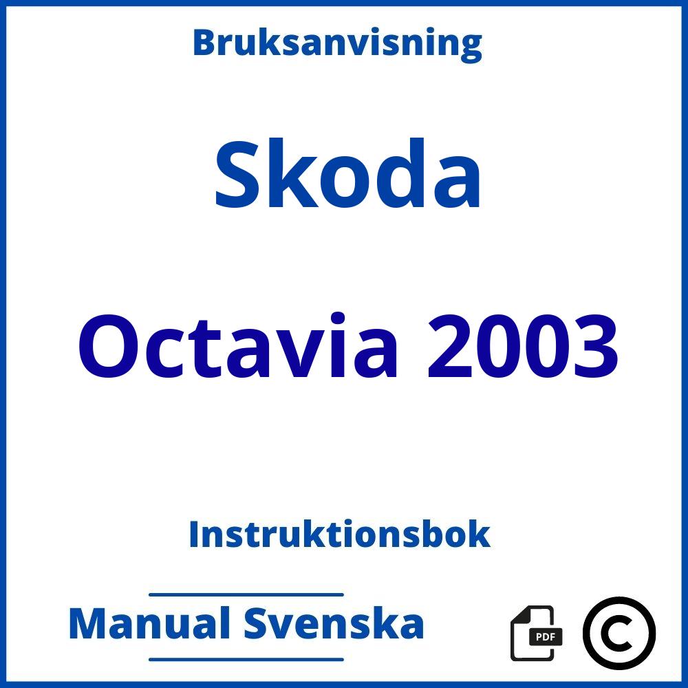 https://www.bruksanvisni.ng/skoda/octavia-2003/bruksanvisning;Skoda;Octavia 2003;skoda-octavia-2003;skoda-octavia-2003-pdf;https://instruktionsbokbil.com/wp-content/uploads/skoda-octavia-2003-pdf.jpg;https://instruktionsbokbil.com/skoda-octavia-2003-oppna/;278;5