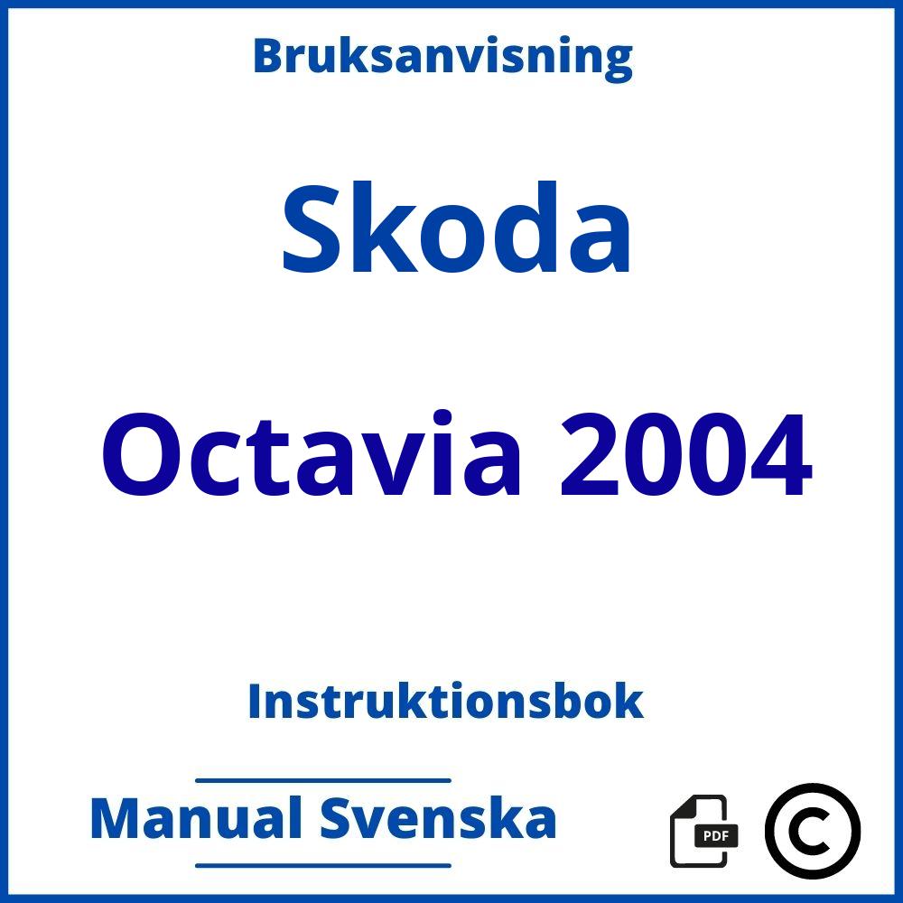 https://www.bruksanvisni.ng/skoda/octavia-2004/bruksanvisning;Skoda;Octavia 2004;skoda-octavia-2004;skoda-octavia-2004-pdf;https://instruktionsbokbil.com/wp-content/uploads/skoda-octavia-2004-pdf.jpg;https://instruktionsbokbil.com/skoda-octavia-2004-oppna/;887;7