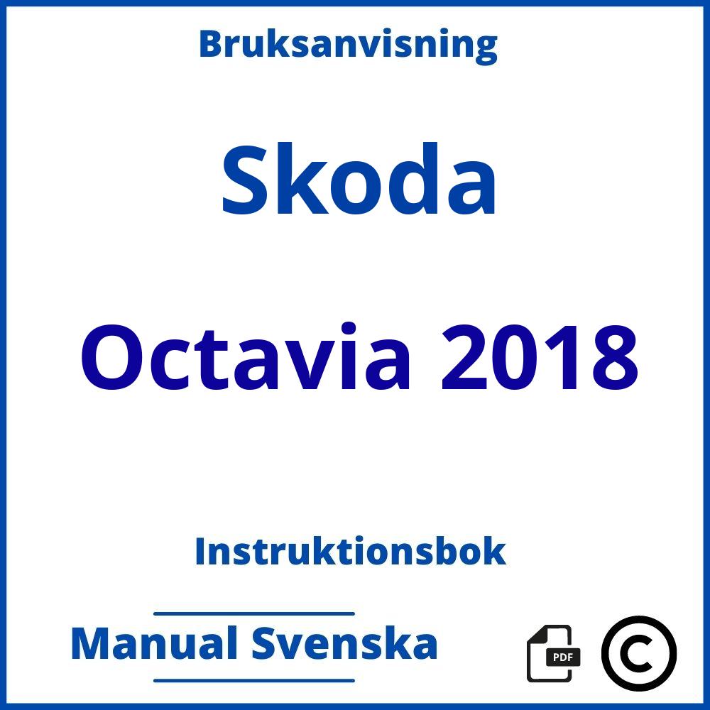 https://www.bruksanvisni.ng/skoda/octavia-2018/bruksanvisning;Skoda;Octavia 2018;skoda-octavia-2018;skoda-octavia-2018-pdf;https://instruktionsbokbil.com/wp-content/uploads/skoda-octavia-2018-pdf.jpg;https://instruktionsbokbil.com/skoda-octavia-2018-oppna/;234;8