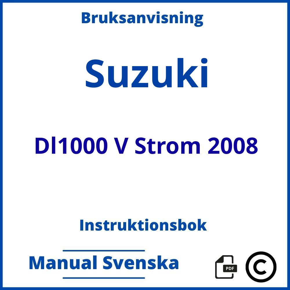 https://www.bruksanvisni.ng/suzuki/dl1000-v-strom-2008/bruksanvisning;Suzuki;Dl1000 V Strom 2008;suzuki-dl1000-v-strom-2008;suzuki-dl1000-v-strom-2008-pdf;https://instruktionsbokbil.com/wp-content/uploads/suzuki-dl1000-v-strom-2008-pdf.jpg;https://instruktionsbokbil.com/suzuki-dl1000-v-strom-2008-oppna/;110;3