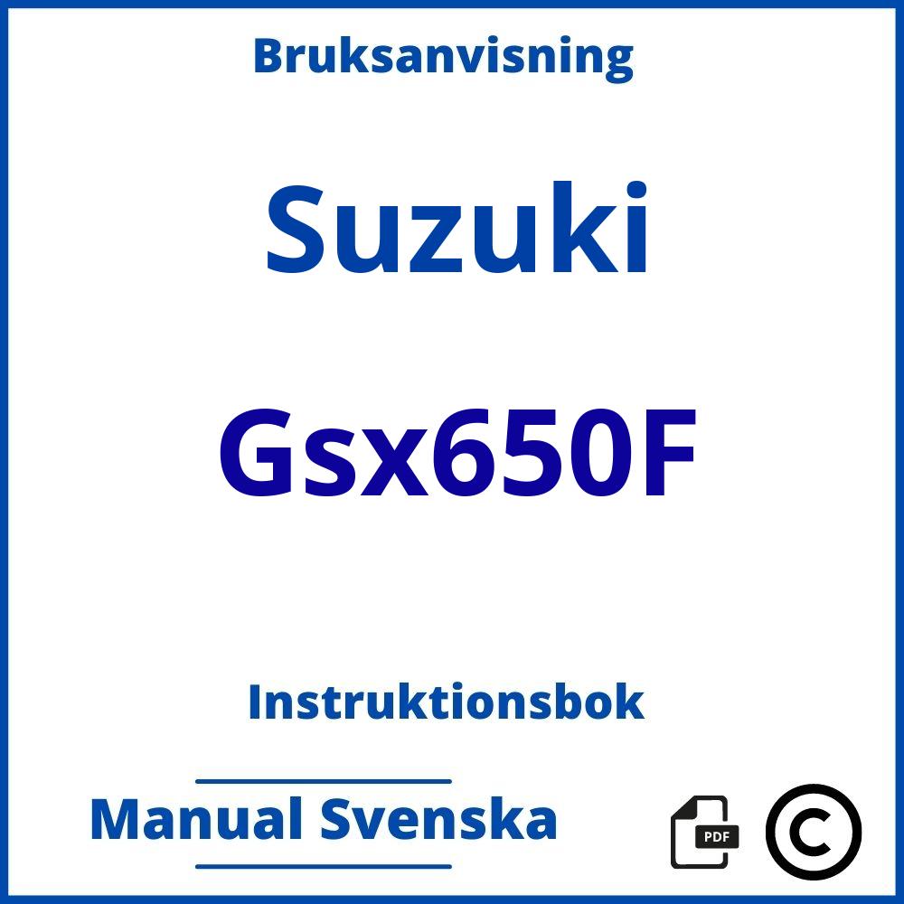 https://www.bruksanvisni.ng/suzuki/gsx650f/bruksanvisning;Suzuki;Gsx650F;suzuki-gsx650f;suzuki-gsx650f-pdf;https://instruktionsbokbil.com/wp-content/uploads/suzuki-gsx650f-pdf.jpg;https://instruktionsbokbil.com/suzuki-gsx650f-oppna/;406;8