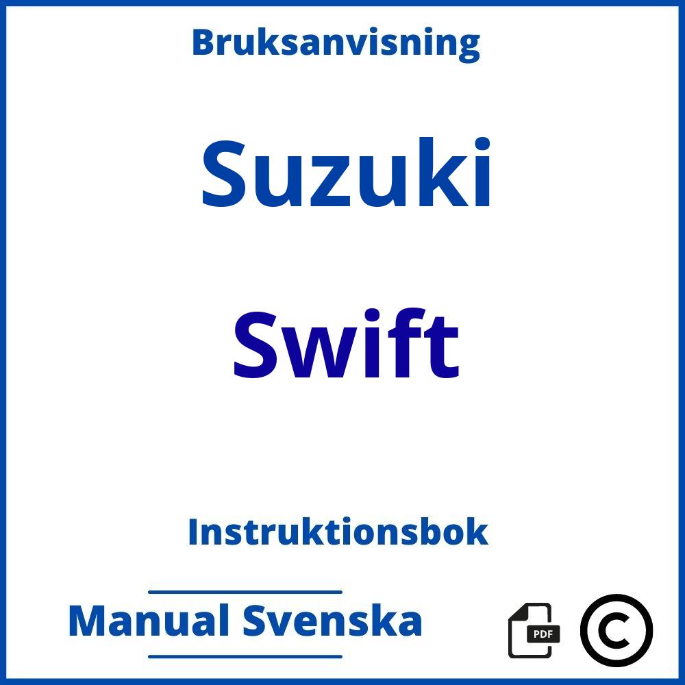 https://www.bruksanvisni.ng/suzuki/swift/bruksanvisning;Suzuki;Swift;suzuki-swift;suzuki-swift-pdf;https://instruktionsbokbil.com/wp-content/uploads/suzuki-swift-pdf.jpg;https://instruktionsbokbil.com/suzuki-swift-oppna/;148;9