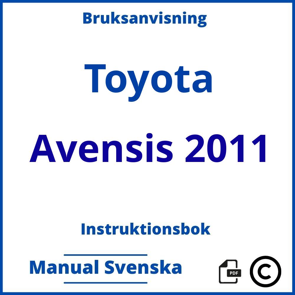 https://www.bruksanvisni.ng/toyota/avensis-2011/bruksanvisning;Toyota;Avensis 2011;toyota-avensis-2011;toyota-avensis-2011-pdf;https://instruktionsbokbil.com/wp-content/uploads/toyota-avensis-2011-pdf.jpg;https://instruktionsbokbil.com/toyota-avensis-2011-oppna/;806;4