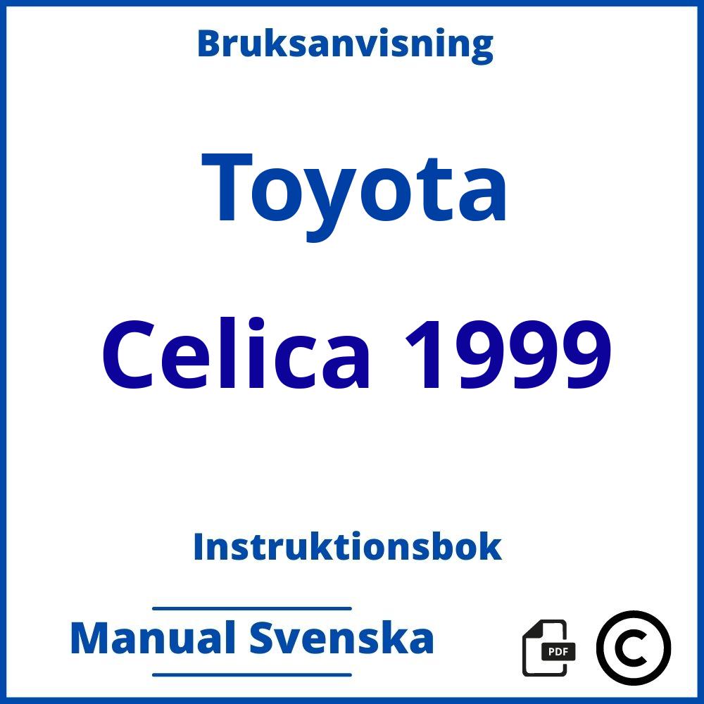 https://www.bruksanvisni.ng/toyota/celica-1999/bruksanvisning;Toyota;Celica 1999;toyota-celica-1999;toyota-celica-1999-pdf;https://instruktionsbokbil.com/wp-content/uploads/toyota-celica-1999-pdf.jpg;https://instruktionsbokbil.com/toyota-celica-1999-oppna/;450;9