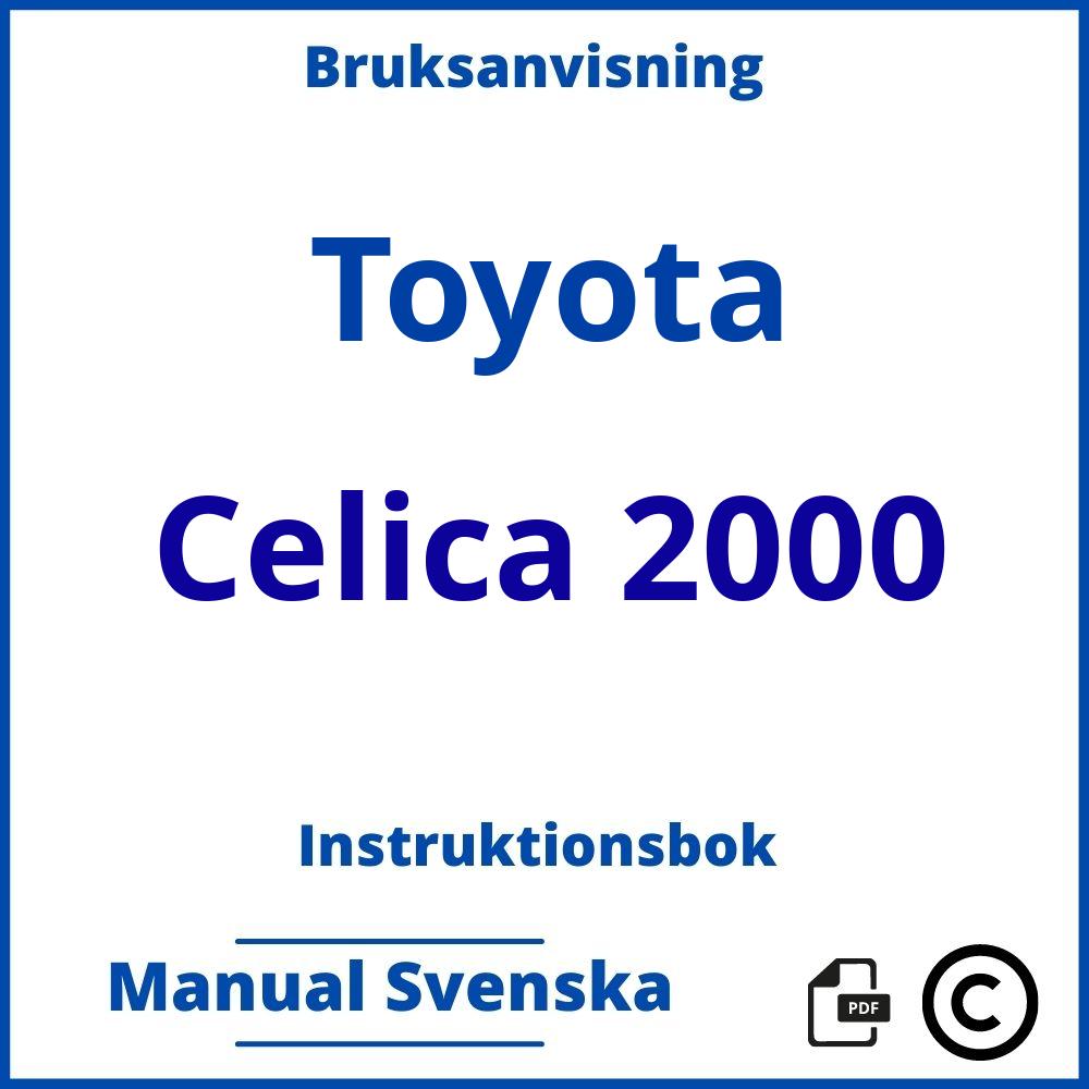 https://www.bruksanvisni.ng/toyota/celica-2000/bruksanvisning;Toyota;Celica 2000;toyota-celica-2000;toyota-celica-2000-pdf;https://instruktionsbokbil.com/wp-content/uploads/toyota-celica-2000-pdf.jpg;https://instruktionsbokbil.com/toyota-celica-2000-oppna/;471;9