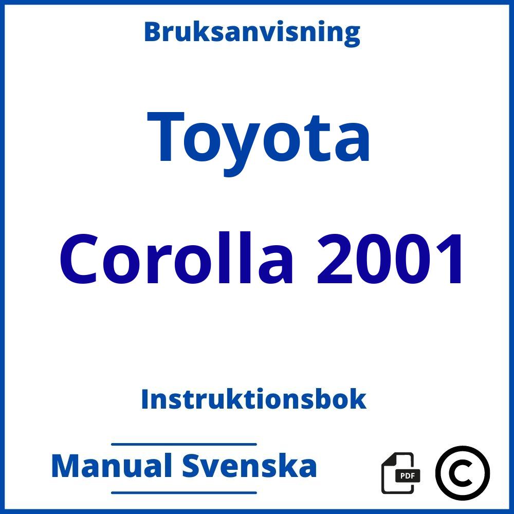 https://www.bruksanvisni.ng/toyota/corolla-2001/bruksanvisning;Toyota;Corolla 2001;toyota-corolla-2001;toyota-corolla-2001-pdf;https://instruktionsbokbil.com/wp-content/uploads/toyota-corolla-2001-pdf.jpg;https://instruktionsbokbil.com/toyota-corolla-2001-oppna/;794;3