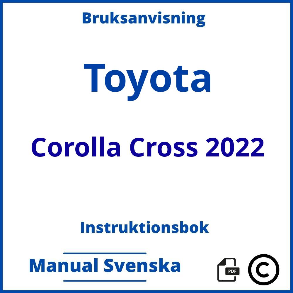 https://www.bruksanvisni.ng/toyota/corolla-cross-2022/bruksanvisning;Toyota;Corolla Cross 2022;toyota-corolla-cross-2022;toyota-corolla-cross-2022-pdf;https://instruktionsbokbil.com/wp-content/uploads/toyota-corolla-cross-2022-pdf.jpg;https://instruktionsbokbil.com/toyota-corolla-cross-2022-oppna/;460;5
