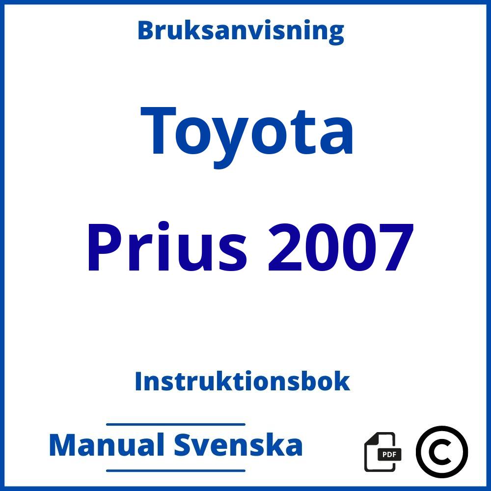 https://www.bruksanvisni.ng/toyota/prius-2007/bruksanvisning;Toyota;Prius 2007;toyota-prius-2007;toyota-prius-2007-pdf;https://instruktionsbokbil.com/wp-content/uploads/toyota-prius-2007-pdf.jpg;https://instruktionsbokbil.com/toyota-prius-2007-oppna/;558;8