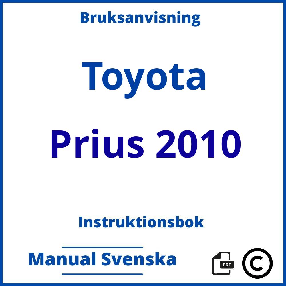 https://www.bruksanvisni.ng/toyota/prius-2010/bruksanvisning;Toyota;Prius 2010;toyota-prius-2010;toyota-prius-2010-pdf;https://instruktionsbokbil.com/wp-content/uploads/toyota-prius-2010-pdf.jpg;https://instruktionsbokbil.com/toyota-prius-2010-oppna/;507;9