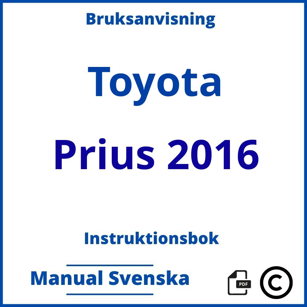 https://www.bruksanvisni.ng/toyota/prius-2016/bruksanvisning;Toyota;Prius 2016;toyota-prius-2016;toyota-prius-2016-pdf;https://instruktionsbokbil.com/wp-content/uploads/toyota-prius-2016-pdf.jpg;https://instruktionsbokbil.com/toyota-prius-2016-oppna/;608;4
