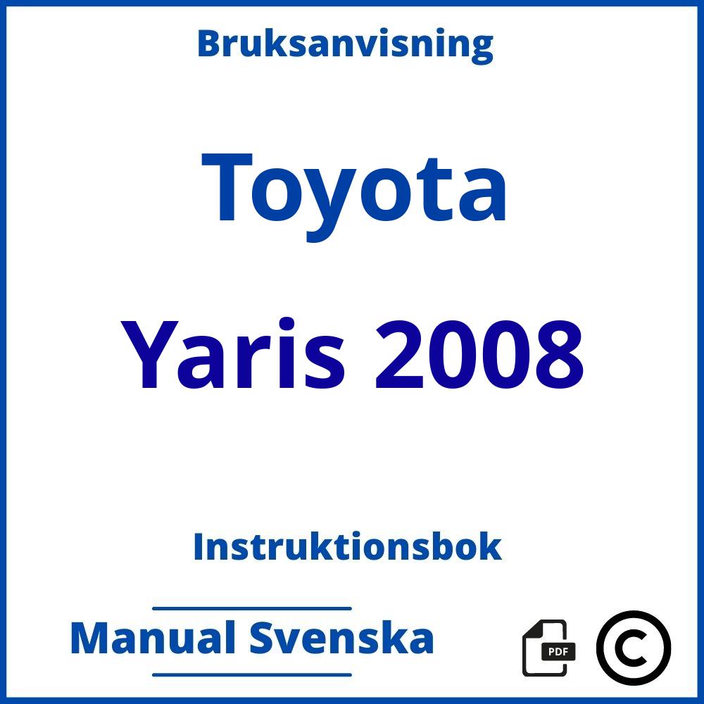 https://www.bruksanvisni.ng/toyota/yaris-2008/bruksanvisning;Toyota;Yaris 2008;toyota-yaris-2008;toyota-yaris-2008-pdf;https://instruktionsbokbil.com/wp-content/uploads/toyota-yaris-2008-pdf.jpg;https://instruktionsbokbil.com/toyota-yaris-2008-oppna/;224;5