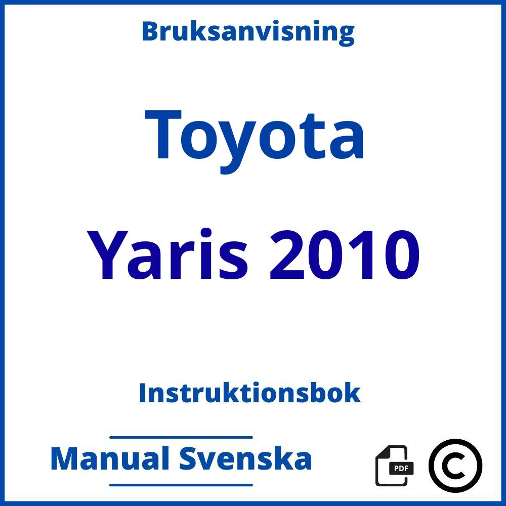 https://www.bruksanvisni.ng/toyota/yaris-2010/bruksanvisning;Toyota;Yaris 2010;toyota-yaris-2010;toyota-yaris-2010-pdf;https://instruktionsbokbil.com/wp-content/uploads/toyota-yaris-2010-pdf.jpg;https://instruktionsbokbil.com/toyota-yaris-2010-oppna/;630;2