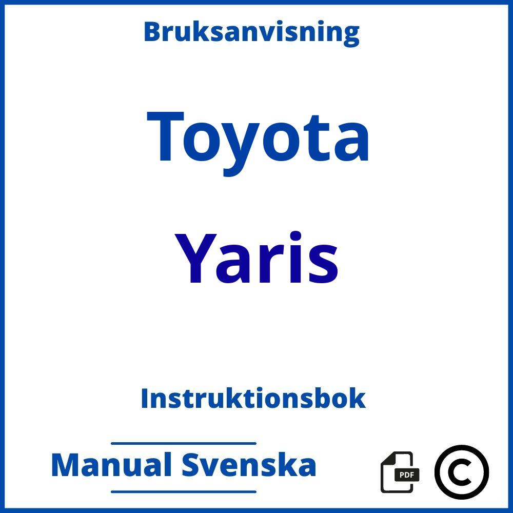 https://www.bruksanvisni.ng/toyota/yaris/bruksanvisning;Toyota;Yaris;toyota-yaris;toyota-yaris-pdf;https://instruktionsbokbil.com/wp-content/uploads/toyota-yaris-pdf.jpg;https://instruktionsbokbil.com/toyota-yaris-oppna/;776;5