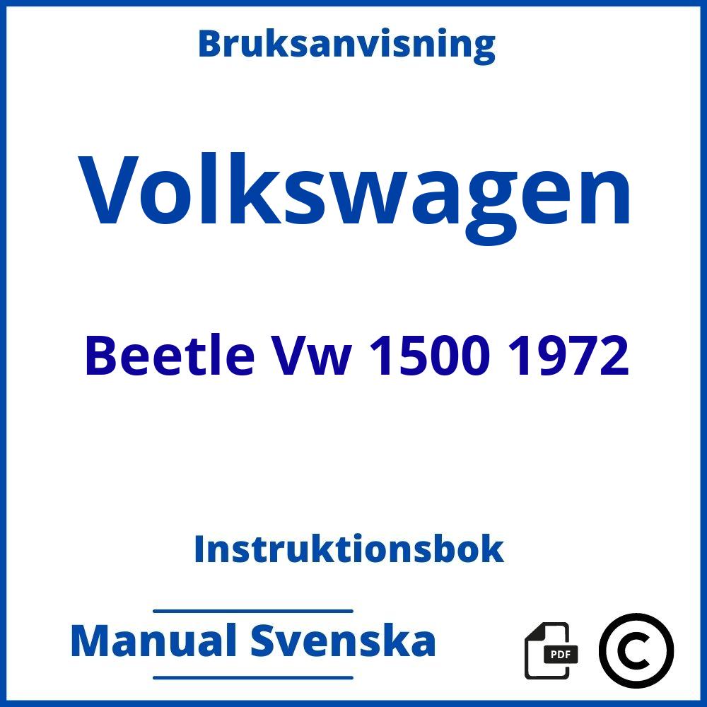 https://www.bruksanvisni.ng/volkswagen/beetle-vw-1500-1972/bruksanvisning;Volkswagen;Beetle Vw 1500 1972;volkswagen-beetle-vw-1500-1972;volkswagen-beetle-vw-1500-1972-pdf;https://instruktionsbokbil.com/wp-content/uploads/volkswagen-beetle-vw-1500-1972-pdf.jpg;https://instruktionsbokbil.com/volkswagen-beetle-vw-1500-1972-oppna/;725;4