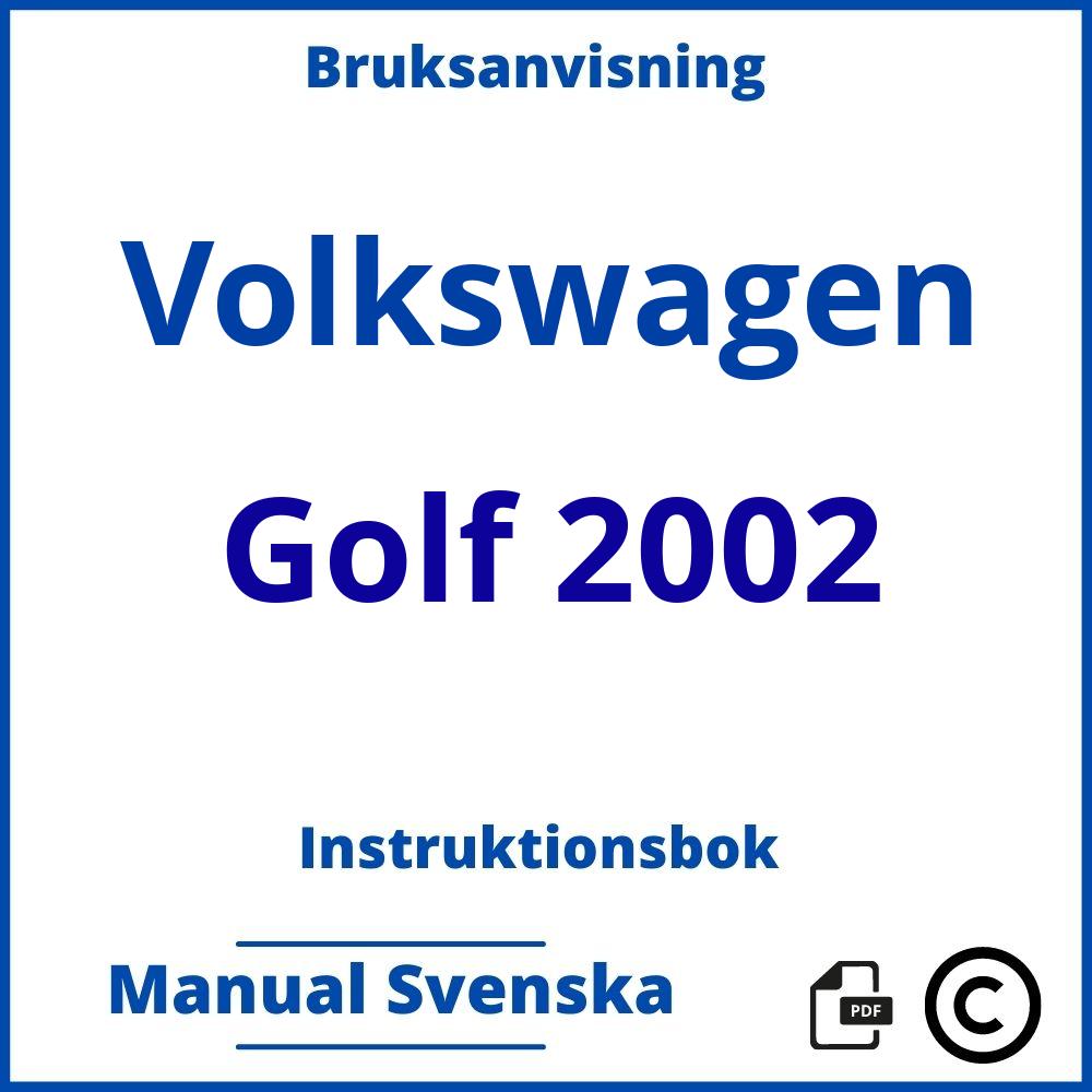 https://www.bruksanvisni.ng/volkswagen/golf-2002/bruksanvisning;Volkswagen;Golf 2002;volkswagen-golf-2002;volkswagen-golf-2002-pdf;https://instruktionsbokbil.com/wp-content/uploads/volkswagen-golf-2002-pdf.jpg;https://instruktionsbokbil.com/volkswagen-golf-2002-oppna/;179;5