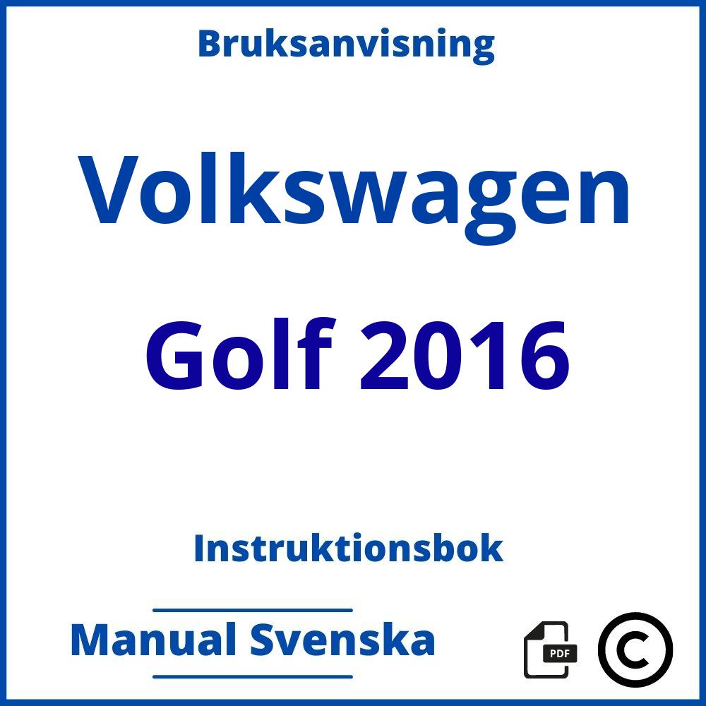 https://www.bruksanvisni.ng/volkswagen/golf-2016/bruksanvisning;Volkswagen;Golf 2016;volkswagen-golf-2016;volkswagen-golf-2016-pdf;https://instruktionsbokbil.com/wp-content/uploads/volkswagen-golf-2016-pdf.jpg;https://instruktionsbokbil.com/volkswagen-golf-2016-oppna/;769;10