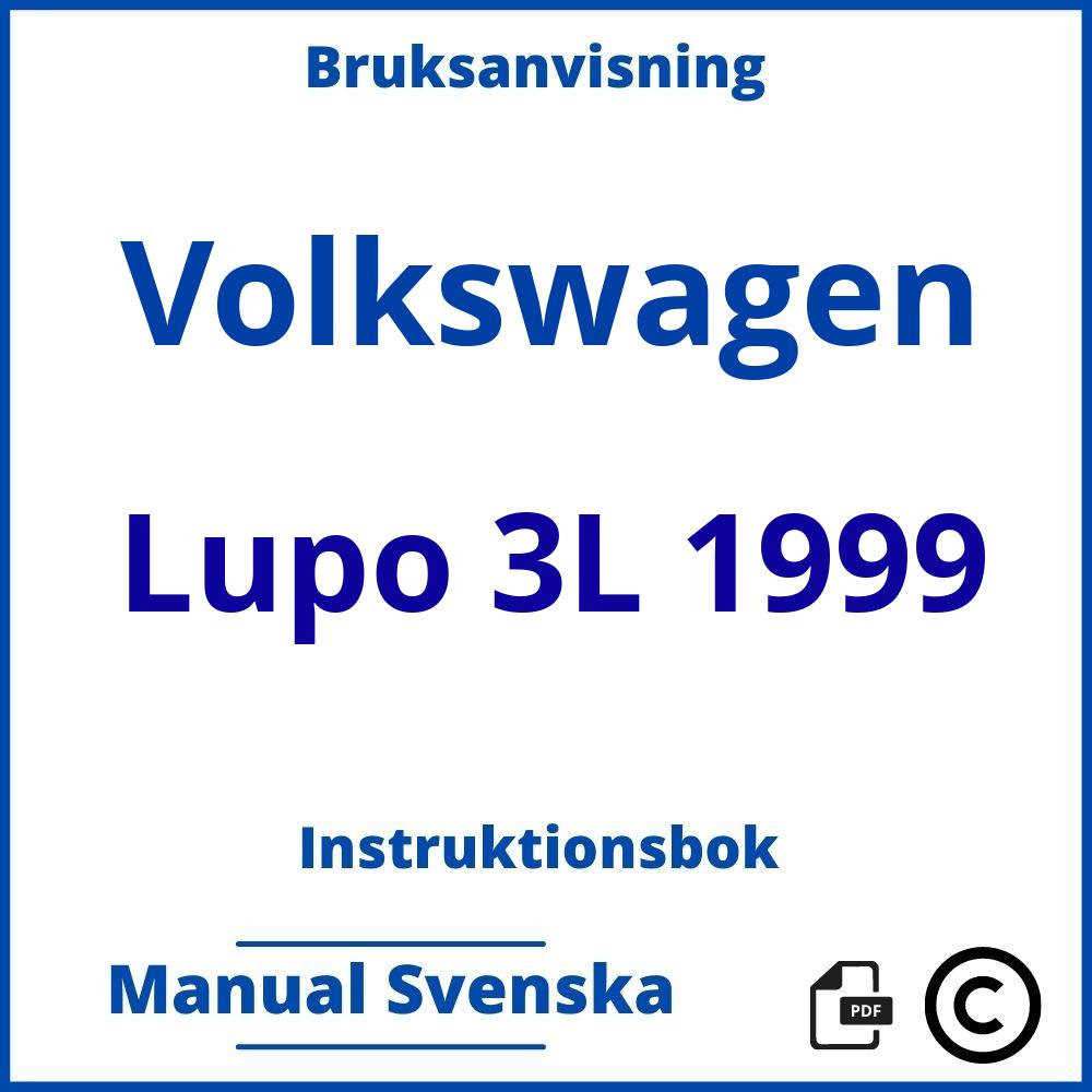https://www.bruksanvisni.ng/volkswagen/lupo-3l-1999/bruksanvisning;Volkswagen;Lupo 3L 1999;volkswagen-lupo-3l-1999;volkswagen-lupo-3l-1999-pdf;https://instruktionsbokbil.com/wp-content/uploads/volkswagen-lupo-3l-1999-pdf.jpg;https://instruktionsbokbil.com/volkswagen-lupo-3l-1999-oppna/;201;7