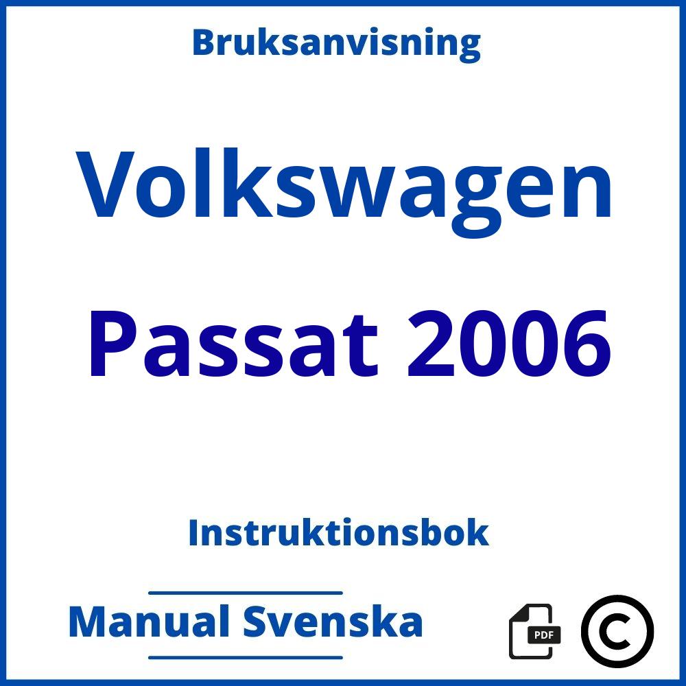 https://www.bruksanvisni.ng/volkswagen/passat-2006/bruksanvisning;Volkswagen;Passat 2006;volkswagen-passat-2006;volkswagen-passat-2006-pdf;https://instruktionsbokbil.com/wp-content/uploads/volkswagen-passat-2006-pdf.jpg;https://instruktionsbokbil.com/volkswagen-passat-2006-oppna/;992;3