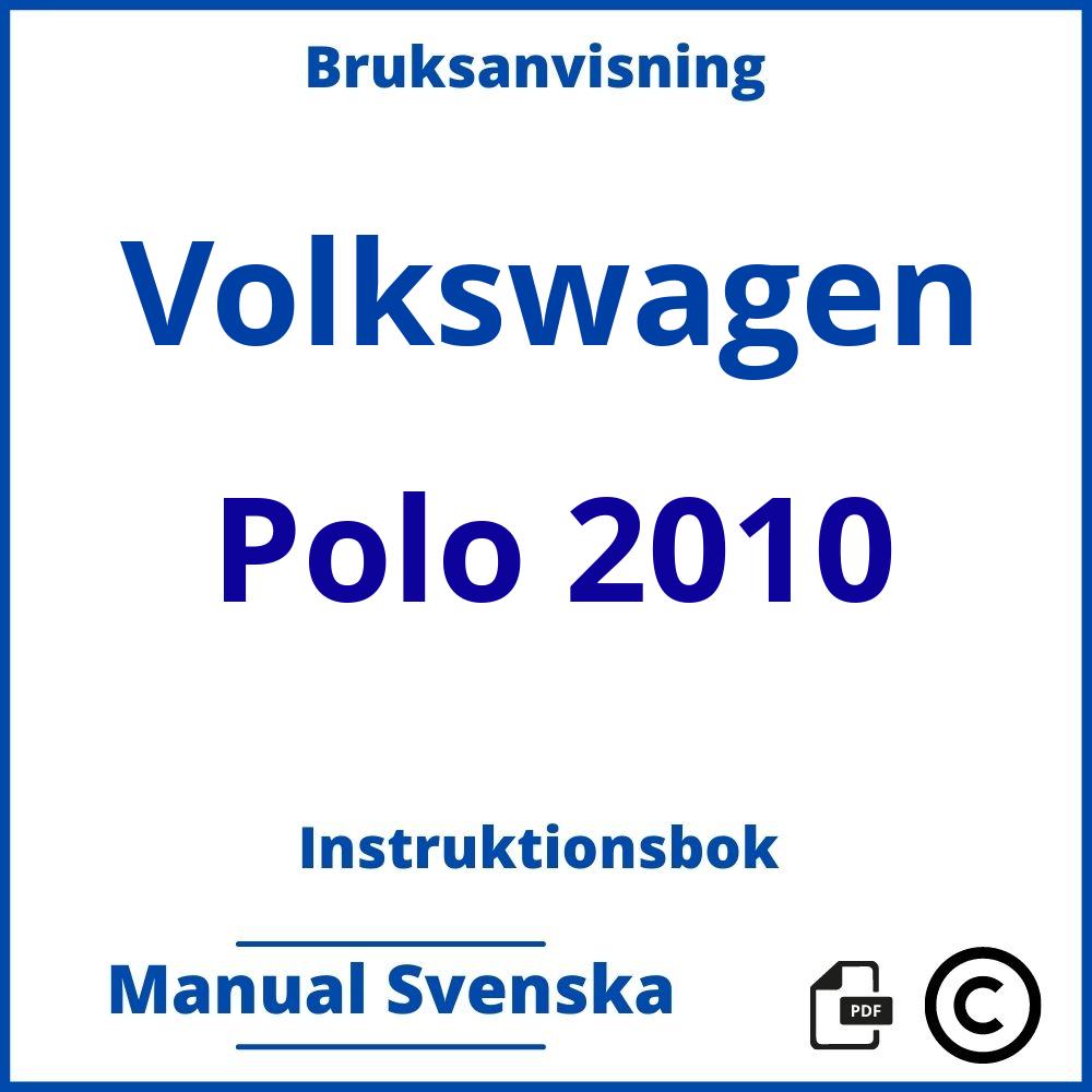 https://www.bruksanvisni.ng/volkswagen/polo-2010/bruksanvisning;Volkswagen;Polo 2010;volkswagen-polo-2010;volkswagen-polo-2010-pdf;https://instruktionsbokbil.com/wp-content/uploads/volkswagen-polo-2010-pdf.jpg;https://instruktionsbokbil.com/volkswagen-polo-2010-oppna/;860;5