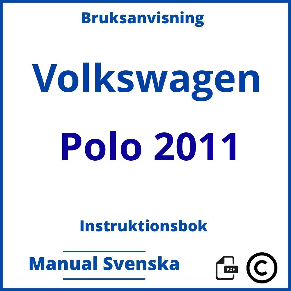 https://www.bruksanvisni.ng/volkswagen/polo-2011/bruksanvisning;Volkswagen;Polo 2011;volkswagen-polo-2011;volkswagen-polo-2011-pdf;https://instruktionsbokbil.com/wp-content/uploads/volkswagen-polo-2011-pdf.jpg;https://instruktionsbokbil.com/volkswagen-polo-2011-oppna/;970;6