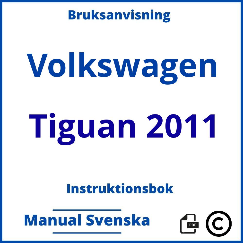 https://www.bruksanvisni.ng/volkswagen/tiguan-2011/bruksanvisning;Volkswagen;Tiguan 2011;volkswagen-tiguan-2011;volkswagen-tiguan-2011-pdf;https://instruktionsbokbil.com/wp-content/uploads/volkswagen-tiguan-2011-pdf.jpg;https://instruktionsbokbil.com/volkswagen-tiguan-2011-oppna/;711;10