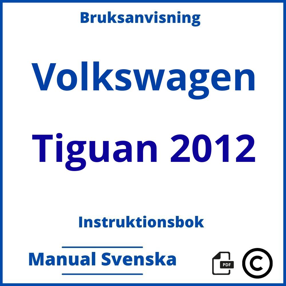 https://www.bruksanvisni.ng/volkswagen/tiguan-2012/bruksanvisning;Volkswagen;Tiguan 2012;volkswagen-tiguan-2012;volkswagen-tiguan-2012-pdf;https://instruktionsbokbil.com/wp-content/uploads/volkswagen-tiguan-2012-pdf.jpg;https://instruktionsbokbil.com/volkswagen-tiguan-2012-oppna/;657;5