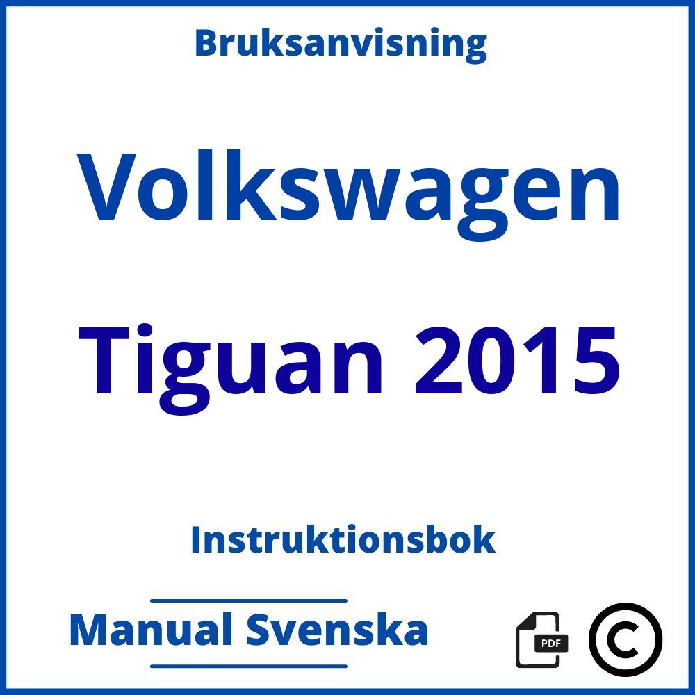 https://www.bruksanvisni.ng/volkswagen/tiguan-2015/bruksanvisning;Volkswagen;Tiguan 2015;volkswagen-tiguan-2015;volkswagen-tiguan-2015-pdf;https://instruktionsbokbil.com/wp-content/uploads/volkswagen-tiguan-2015-pdf.jpg;https://instruktionsbokbil.com/volkswagen-tiguan-2015-oppna/;348;2