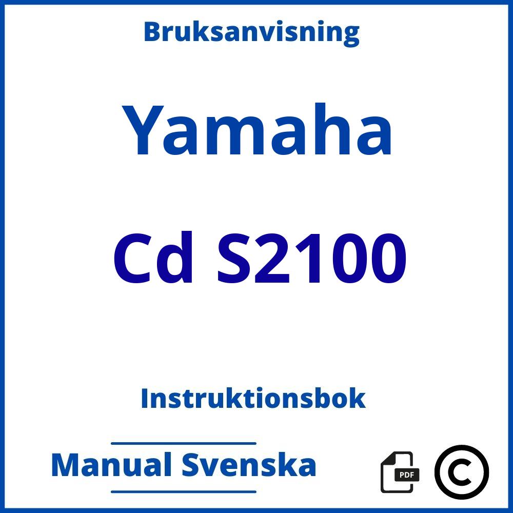 https://www.bruksanvisni.ng/yamaha/cd-s2100/bruksanvisning;Yamaha;Cd S2100;yamaha-cd-s2100;yamaha-cd-s2100-pdf;https://instruktionsbokbil.com/wp-content/uploads/yamaha-cd-s2100-pdf.jpg;https://instruktionsbokbil.com/yamaha-cd-s2100-oppna/;1000;7