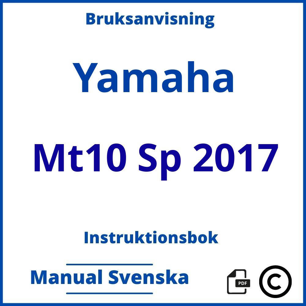 https://www.bruksanvisni.ng/yamaha/mt10-sp-2017/bruksanvisning;Yamaha;Mt10 Sp 2017;yamaha-mt10-sp-2017;yamaha-mt10-sp-2017-pdf;https://instruktionsbokbil.com/wp-content/uploads/yamaha-mt10-sp-2017-pdf.jpg;https://instruktionsbokbil.com/yamaha-mt10-sp-2017-oppna/;390;4