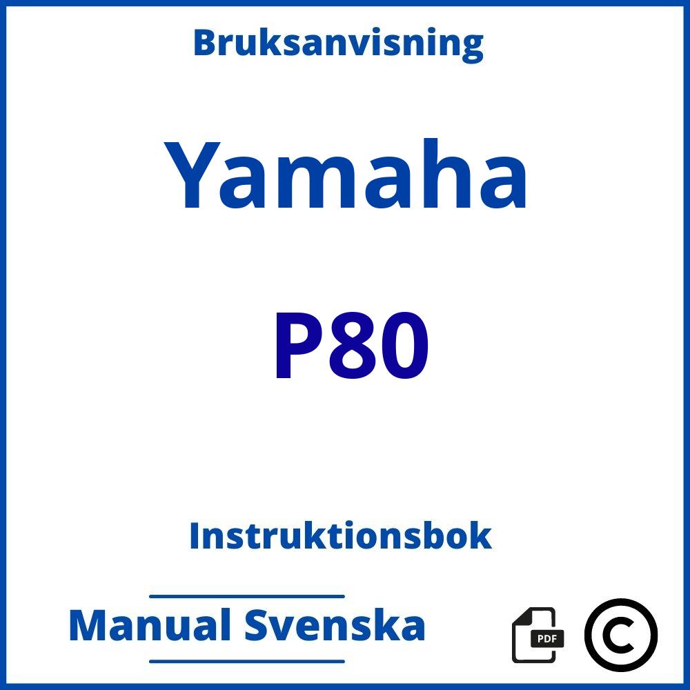 https://www.bruksanvisni.ng/yamaha/p80/bruksanvisning;Yamaha;P80;yamaha-p80;yamaha-p80-pdf;https://instruktionsbokbil.com/wp-content/uploads/yamaha-p80-pdf.jpg;https://instruktionsbokbil.com/yamaha-p80-oppna/;362;4