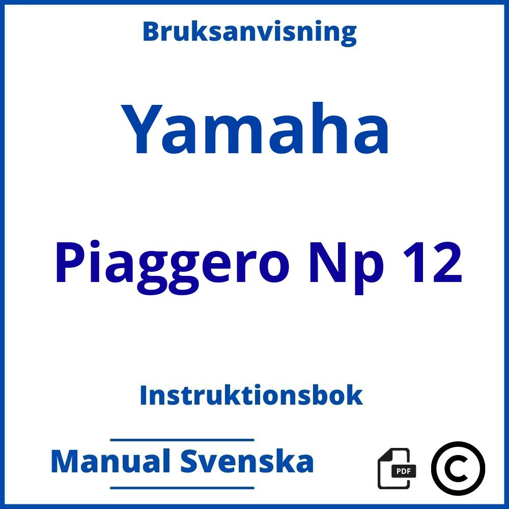 https://www.bruksanvisni.ng/yamaha/piaggero-np-12/bruksanvisning?p=22;Yamaha;Piaggero Np 12;yamaha-piaggero-np-12;yamaha-piaggero-np-12-pdf;https://instruktionsbokbil.com/wp-content/uploads/yamaha-piaggero-np-12-pdf.jpg;https://instruktionsbokbil.com/yamaha-piaggero-np-12-oppna/;391;6